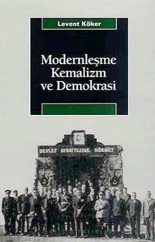 Modernleşme, Kemalizm ve Demokrasi