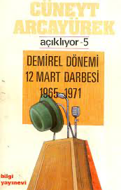 Demirel Dönemi 12 Mart Darbesi 1965 - 1971