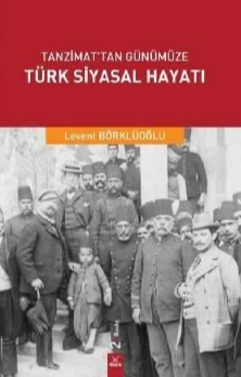 Tanzimat'tan Günümüze Türk Siyasal Hayatı