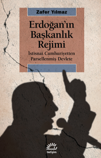 Erdoğan’ın Başkanlık Rejimi