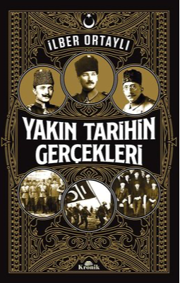 Yakın Tarihin Gerçekleri