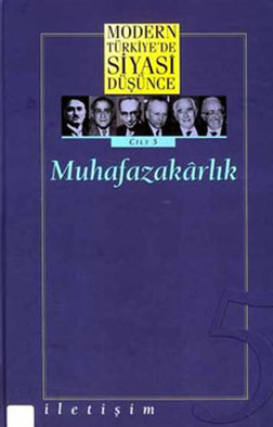 Modern Türkiye'de Siyasi Düşünce Muhafazakarlık 