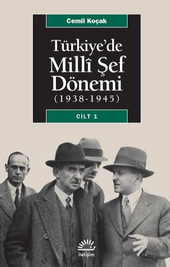 Türkiye'de Milli Şef Dönemi - Dönemin iç ve dış politikası üzerine bir araştırma
